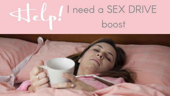Help – I Need A Sex Drive Boost