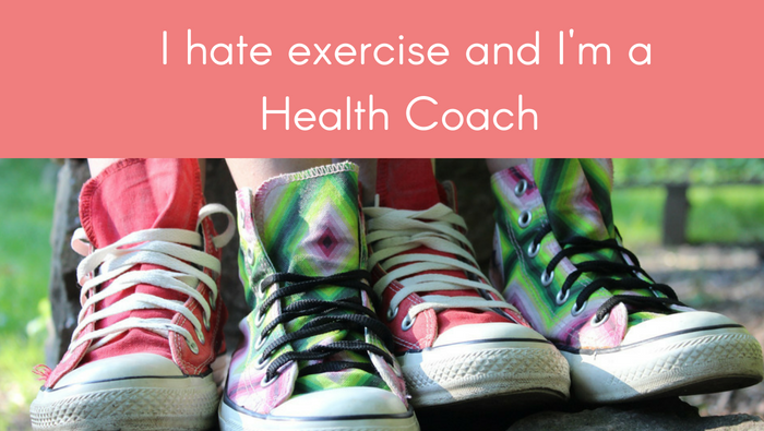 I Hate Exercise And I’m a Health Coach.
