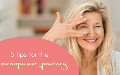 5 Tips For The Menopause Journey